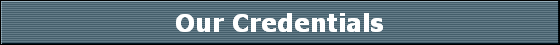 Our Credentials
